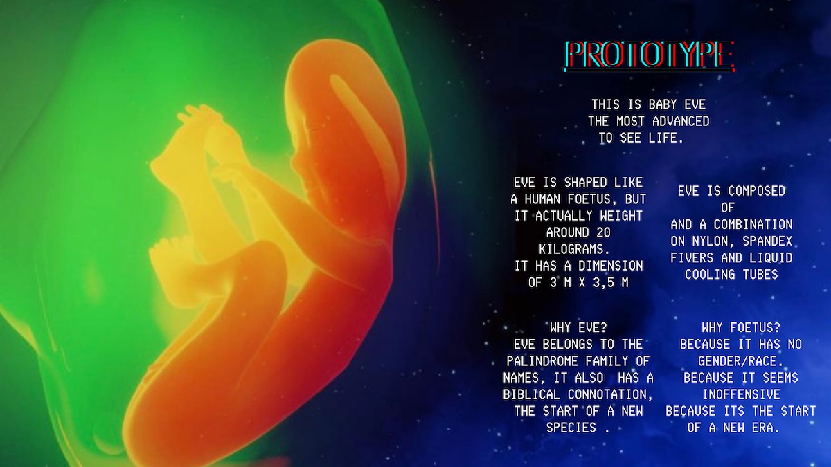 An image showing a glowing, fetus-like robot named Eve, floating in space. The image contains text about why the form of a fetus was chosen: it is still gender neutral, harmless, and inoffensive in every way. “This is baby Eve, the most advanced form of life”.
